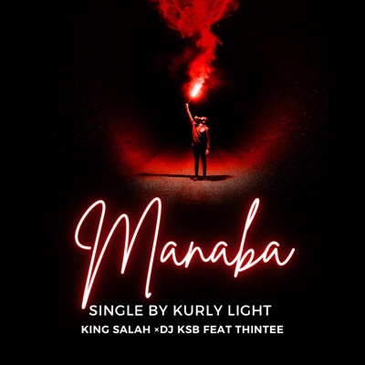 MANABA (feat. KING SALAH, DJ KSB & Thintee) - Single