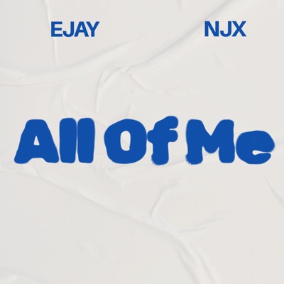 All Of Me (feat. NJX) - Single
