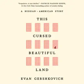 This Cursed Beautiful Land: A Russian-American Story (Unabridged)