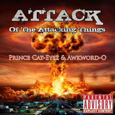 Attack Of The Attacking Things
