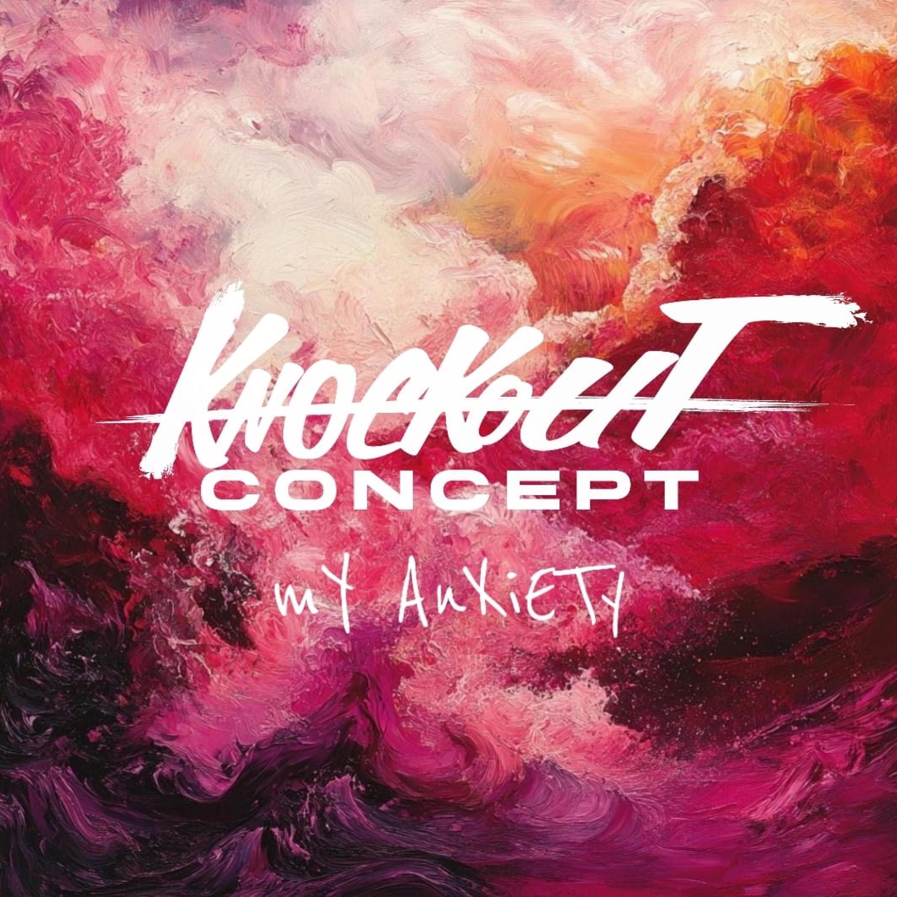 MY ANXIETY - Single