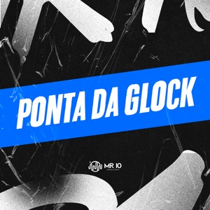 Ponta da Glock (feat. Barrence)