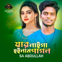 Jar Laiga Hoilam Pagol - Single - SA Abdullah