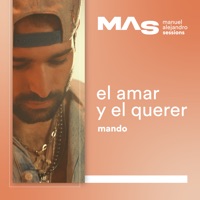 El Amar y el Querer (Sessions) - Single - Mando & Manuel Alejandro
