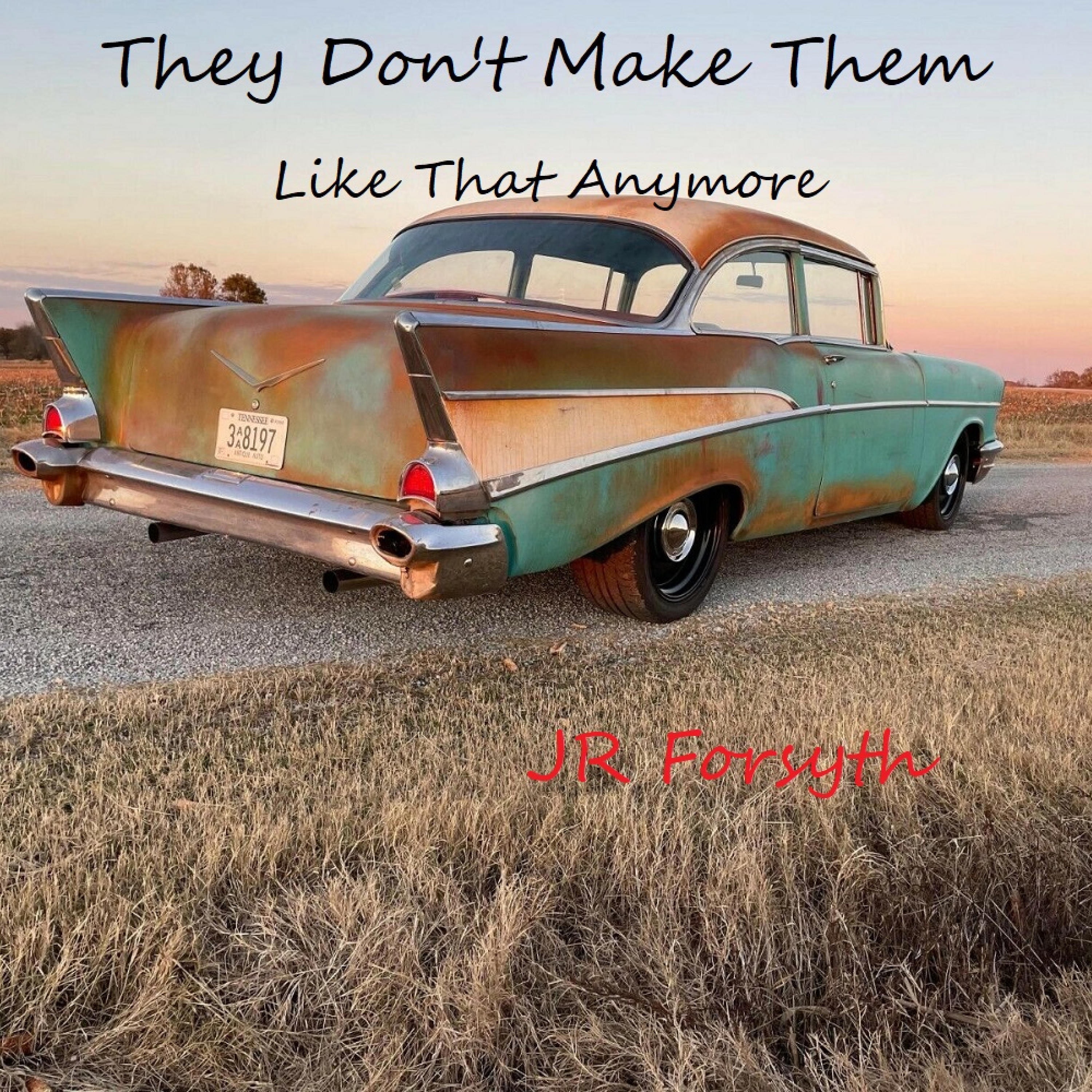 They Don't Make Them Like That Anymore - Single