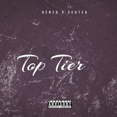 Top Tier (feat. Benzo) - Single