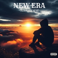 NEW ERA - Single - Allgoodz