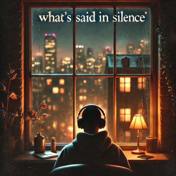 What's Said in Silence