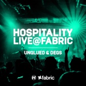 Hospitality: Unglued & Degs at Fabric, Dec 9, 2023 (DJ Mix) artwork