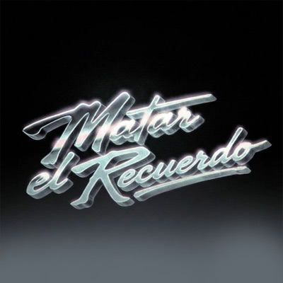 Matar el Recuerdo - Single