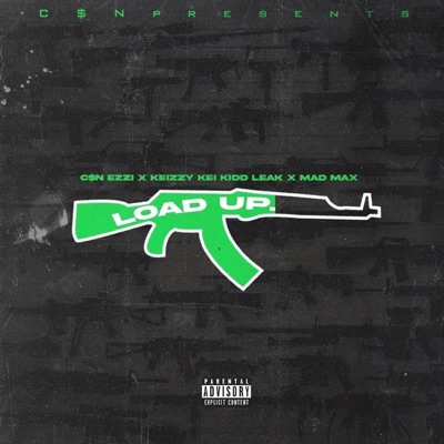 Load Up (feat. Keizzy Kei, Kidd Leak & Mad Max) - Single