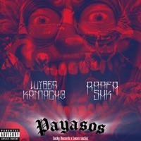 Payasos (feat. Wiber Kamacho) - Single - Raafa Shk