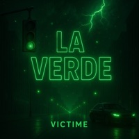 LA VERDE - Single - Victime