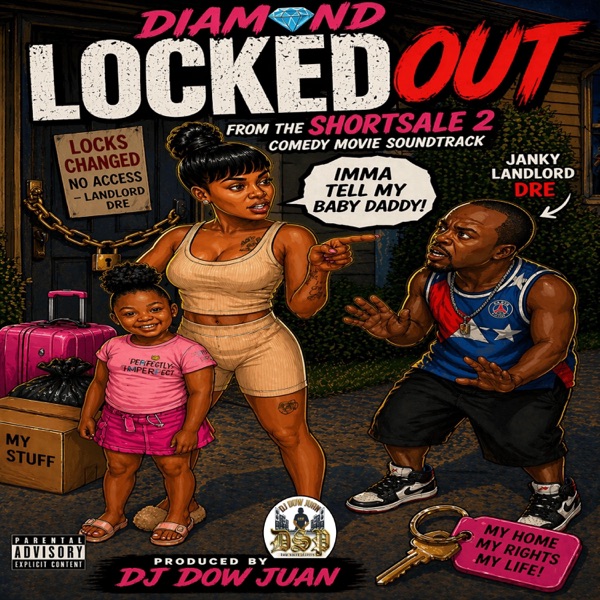 Locked Out (From The Shortsale 2 Comedy Movie Soundtrack) (feat. Diamond)