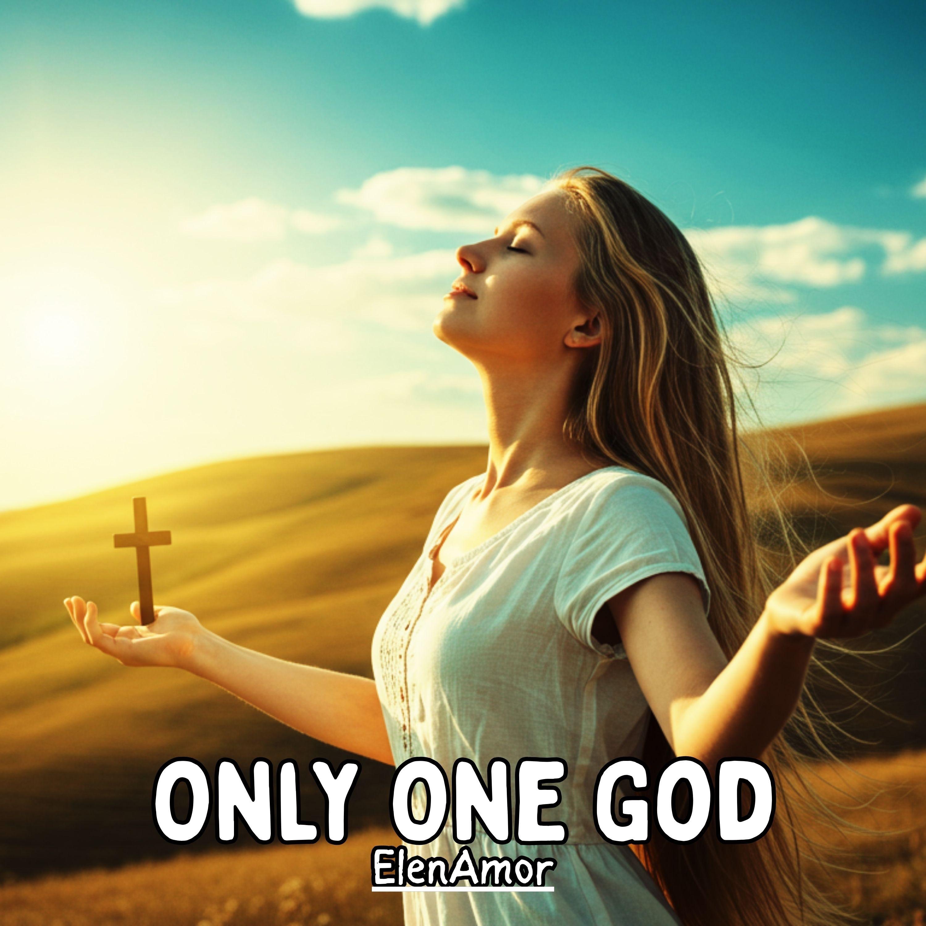 Only One God - Single