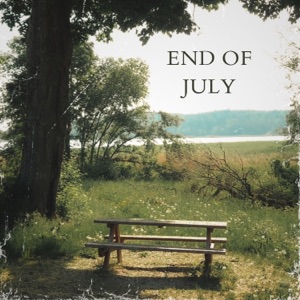 End of July - Single