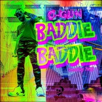 Baddie Baddie - Single - O-Gun