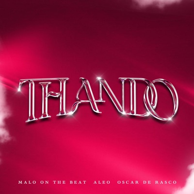 Thando (feat. Oscar De Rasco) - Single