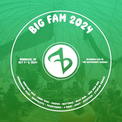 Big Fam 2024 • Instrument Garden