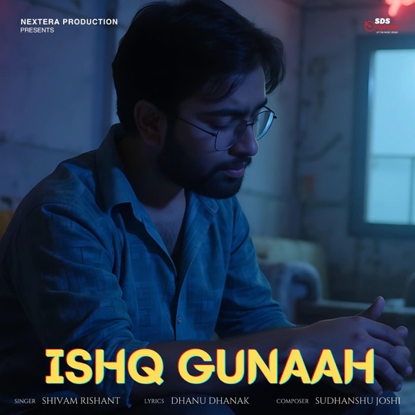 Ishq Gunaah (feat. Shivam Rishant)