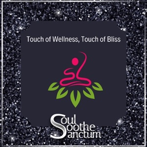 Touch of Wellness, Touch of Bliss