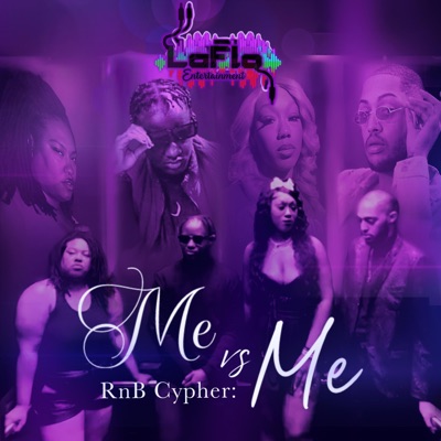 The 2025 RnB Cypher: Me vs Me (feat. Mo LaFlo, Adrian Simone, Jay Tyrese & Nia Elise) - Single