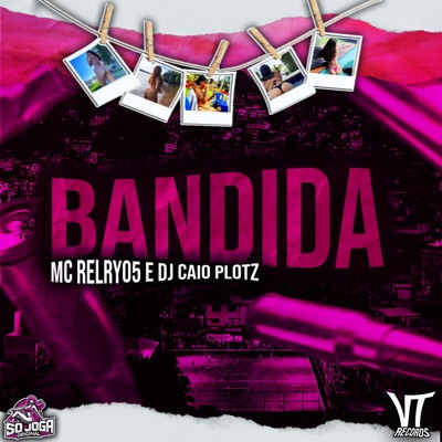 Bandida (Dj Caio Plotz Remix) - Single