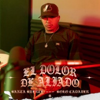 El Dolor de Aliado - Single - santa suerte, Solo Cadaver & Cayro Music