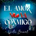 Victor Bernal - El Amor No Va Conmigo