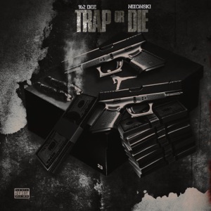 Trap or Die (feat. 1 Nixon Ski)