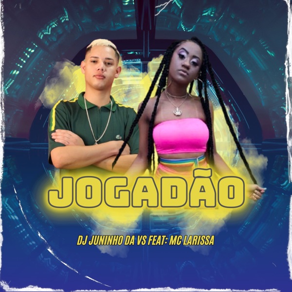 Jogadão (feat. Mc Larissa)