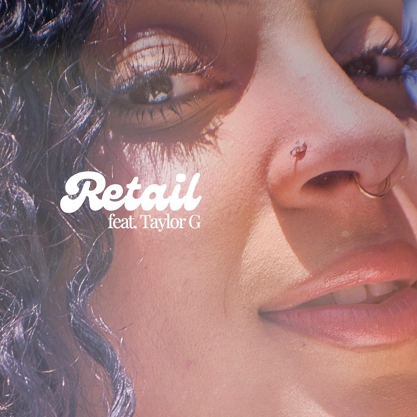 Retail (feat. Taylor G)
