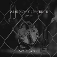 Amar No Es Un Error - Single - Marvee