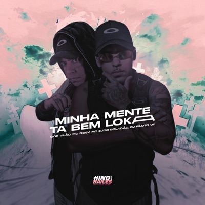 Minha Mente Ta Bem Loka - Single