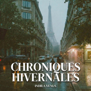 Chroniques Hivernales - Indila Venus