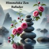 Himmelska Zen Ballader