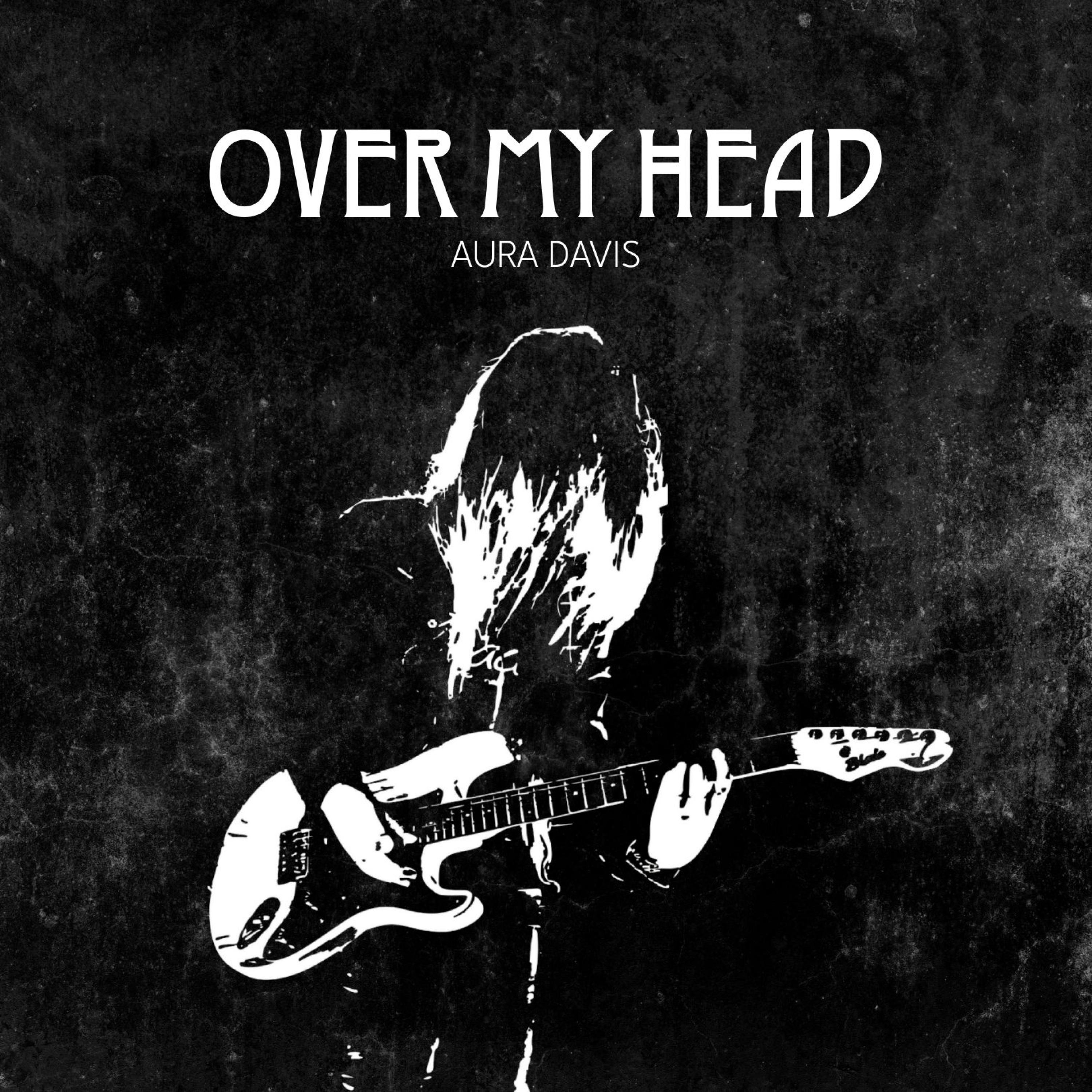 Over My Head - Single