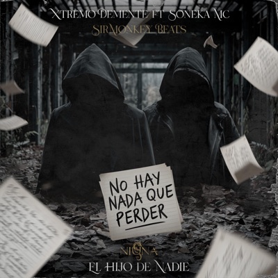 No hay nada que Perder (feat. SonekaMc & S1r) - Single