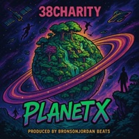 Planet X - BronsonJordan Beats & 38Charity