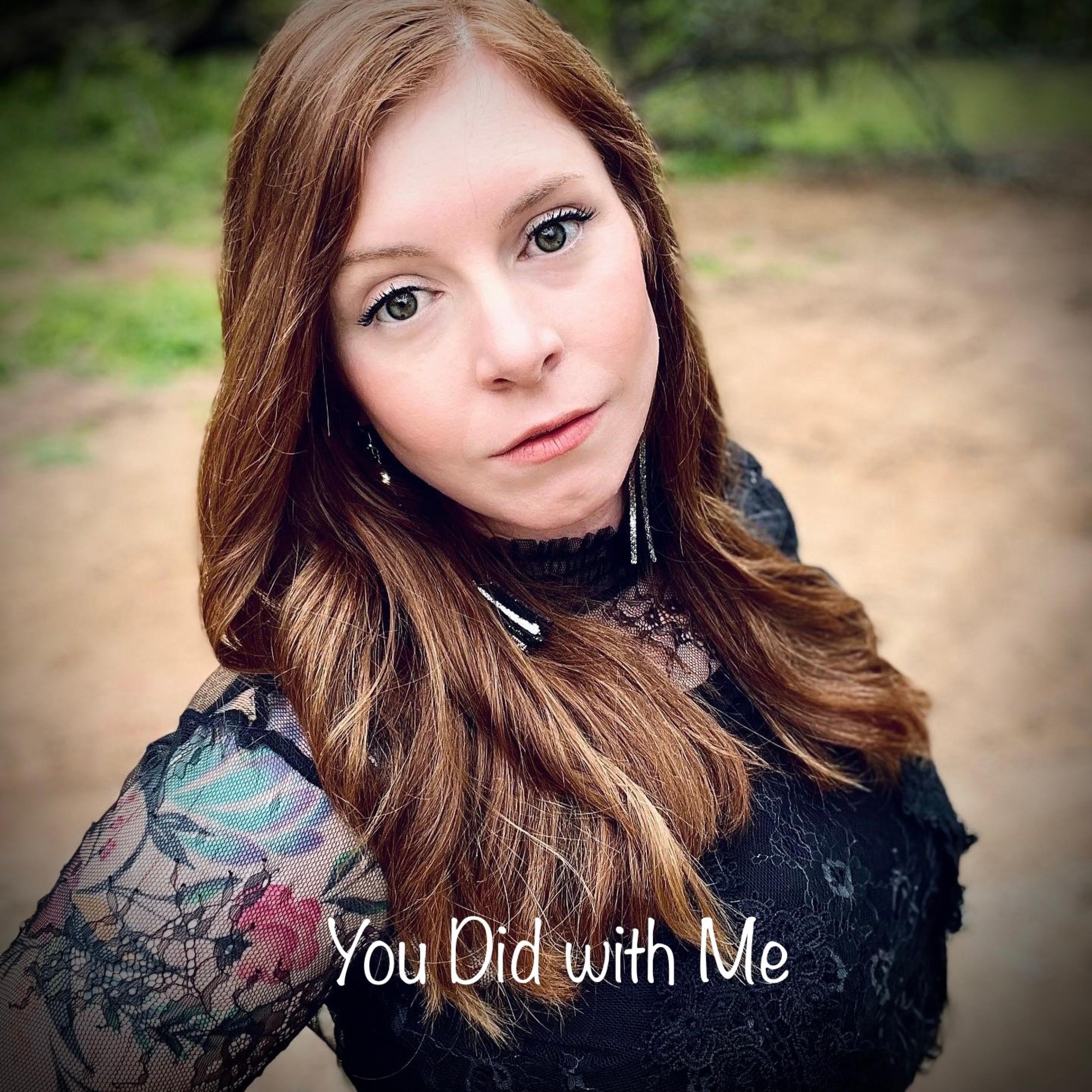 You Did With Me - Single