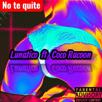 Ponte y no te quite (feat. Coco Racoon) - Single