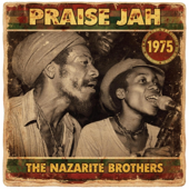 Praise Jah (The Nazarite Brothers)