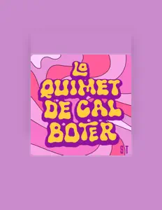 聆聽 Lo Quimet de Cal Boter、觀看音樂影片、閱讀小傳、查看巡演日期等！