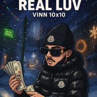 Real Luv - Single - Vinn 10x10