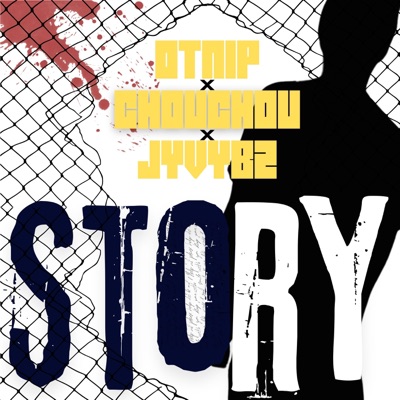 Story (feat. Chouchou, Jyvybz & Mardo Gs) - Single