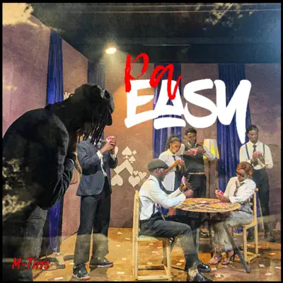 Listen to Pa easy - Single by M-Tirrs