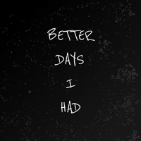 Better Days I Had - Single - WEVIIS