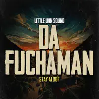Stay Aloof — Da Fuchaman