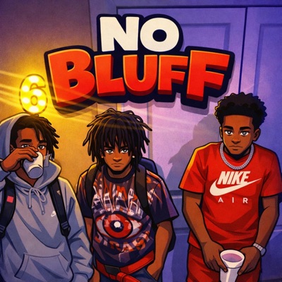 No Bluff (feat. 1luhhcraxk) - Single