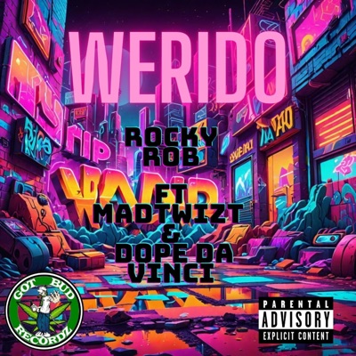 Werido (feat. MadTwizt & Dope Da Vinci) - Single